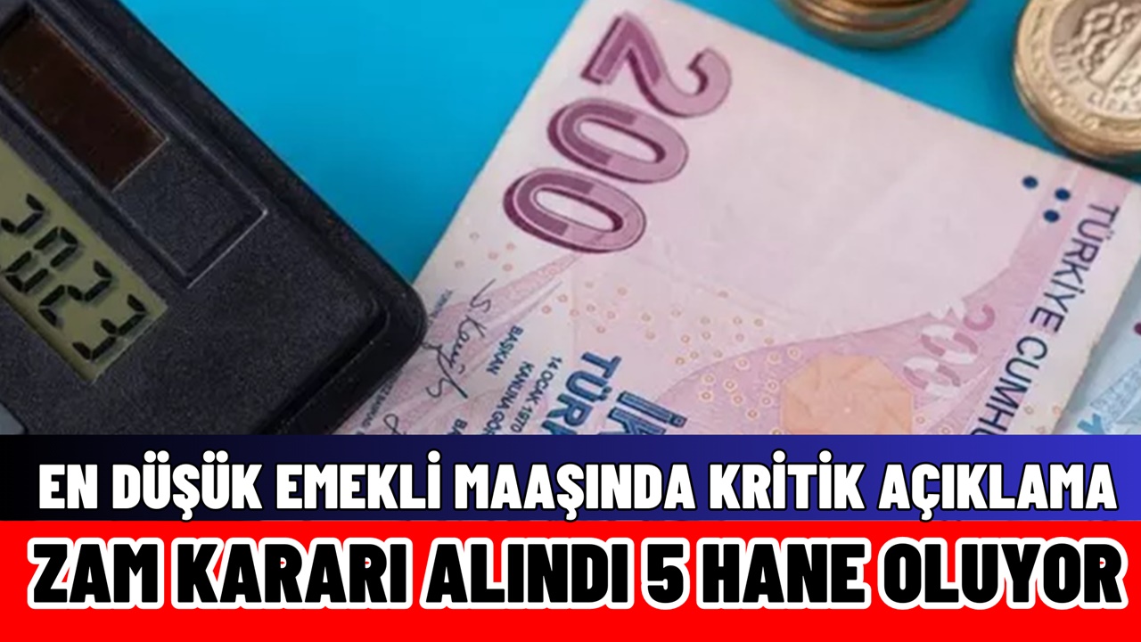 En düşük emekli maaşı için kritik açıklama Zam tarihi netleşti 5 hane