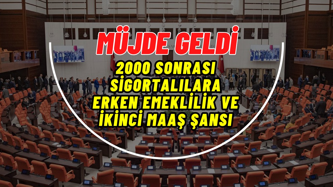 Erken Emeklilikten İkinci Maaşa: 2000 Sonrası Sigortalılara Yönelik Büyük Reform!