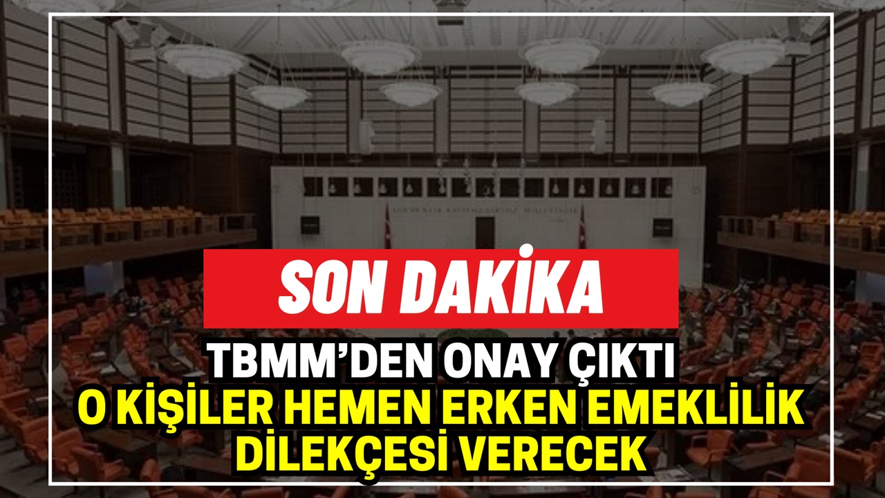 Erken Emeklilik ONAYI Çıktı! O Kişiler Hemen SGK'ya Başvursun