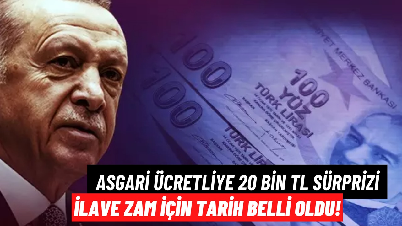 Asgari Ücretliye İLAVE ZAM Geliyor! 20.000 TL Sürprizi