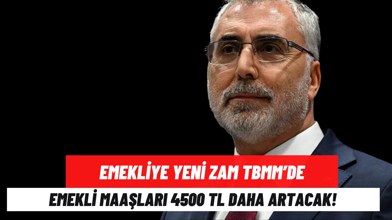 Emekliye Yeni Zam TBMM'de! Maaşlara 4500 TL İlave Zam Eklenecek