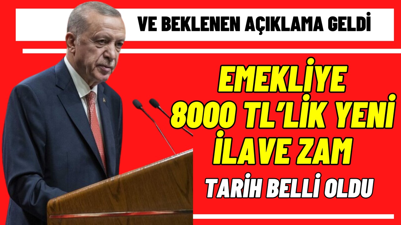 Emekliye 8000 TL yeni İLAVE ZAM sürprizi