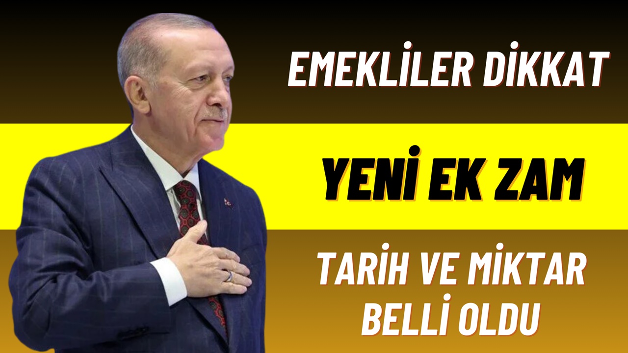 Emekliler dikkat: YENİ EK ZAM geliyor