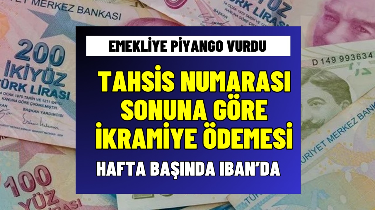 Emekli Tahsis No Sonu 0, 2, 4, 6, 8 Olanlara Piyango Vurdu! Hafta Başında Yeni İkramiye IBAN'a Yatıyor