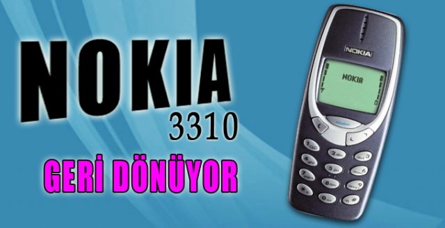 Fenomen telefon Nokia 3310 yeniden..! Fiyatı ve özellikleri