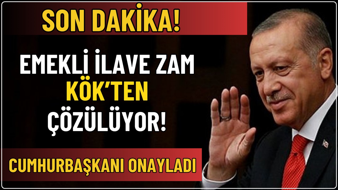 TBMM Onayladı Emekliye ilave zam "KÖKTEN" çözülecek!