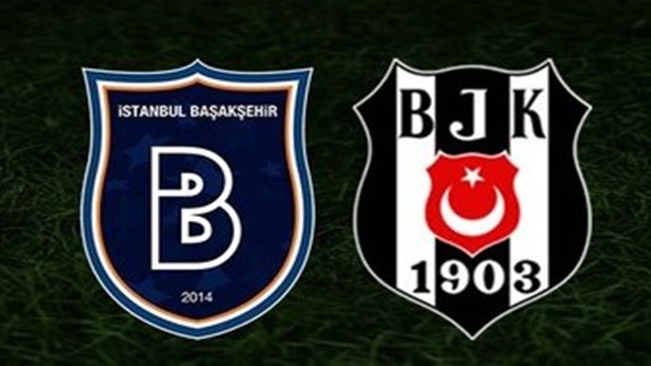 Başakşehir Beşiktaş muhtemel 11