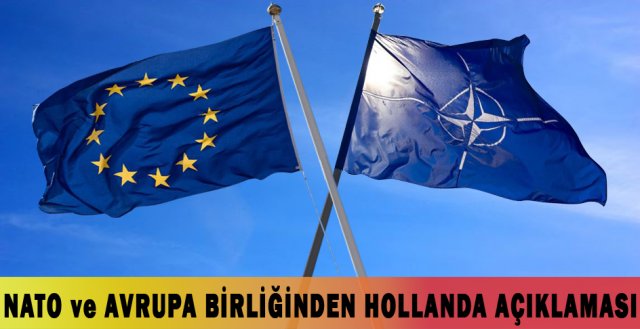 NATO ve AB’nin Hollanda açıklaması