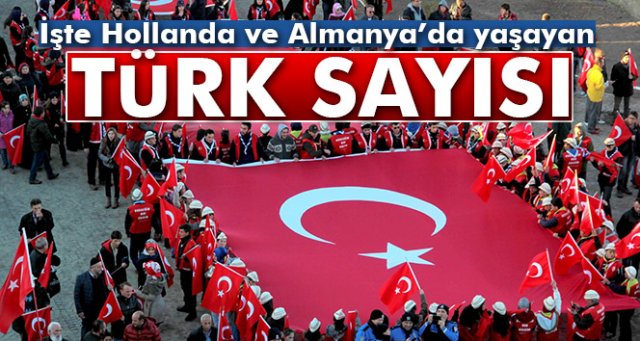 Hollanda'nın nüfusu ve Hollanda'da yaşayan Türk sayısı