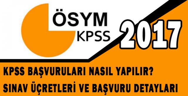 KPSS başvurusu nasıl yapılır? 2017 KPSS sınav ücreti ne kadar?