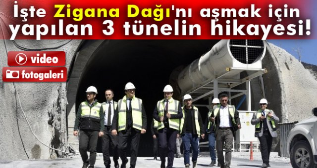 İşte Zigana Dağı'nı aşmak için yapılan 3 tünelin hikayesi