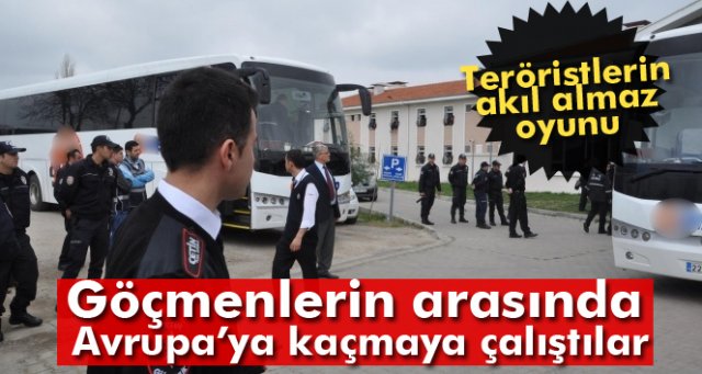 PKK'lılar göçmenlerin arasında Avrupa’ya kaçmaya çalıştılar