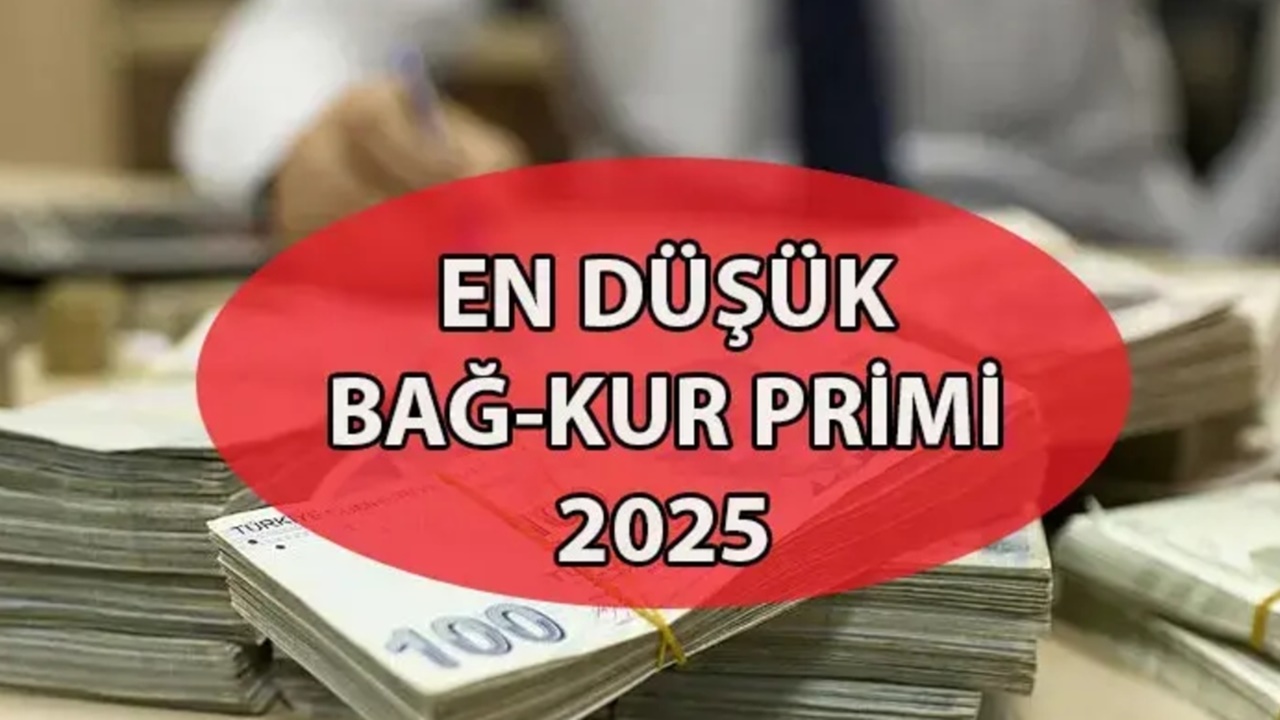 2025 yılı BAĞKUR primi hesaplaması! Asgari Ücret Zammı Sonrası En Düşük Prim Kaç TL oldu?