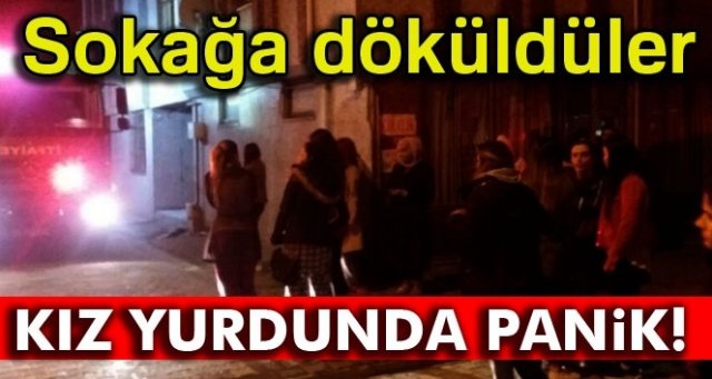 Kız yurdunda çıkan yangın paniğe neden oldu!