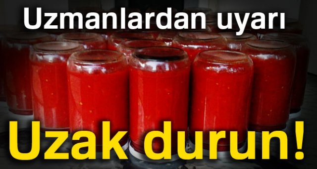 Uzmanlardan domates konservesi uyarısı