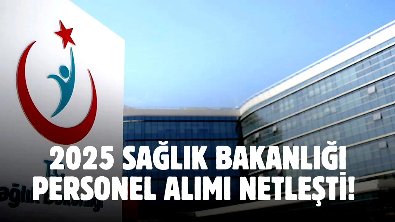 2025 yılı Sağlık Bakanlığı 9 bin işçi alımı başladı mı? Kadrolar ve kontenjan