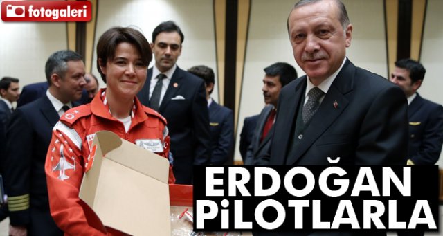 Cumhurbaşkanı Erdoğan pilotları kabul etti