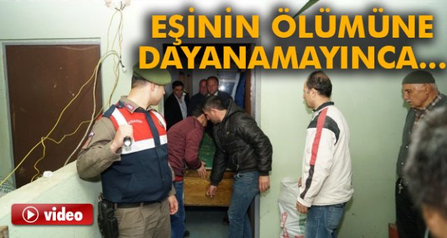 Eşinin ölümüne dayanamayan vatandaş yaşamına son verdi