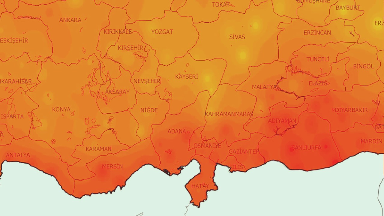 Adana, Hatay, Mersin, Osmaniye, Kilis, Gaziantep ve Maraş şimdi yandı; 120 gün sürecek