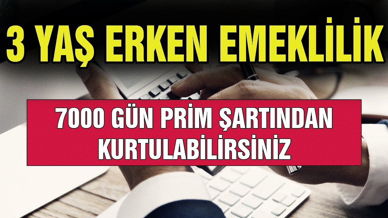 Kimse bilmiyor; 3 yaş daha erken emeklilik hakkı geldi!