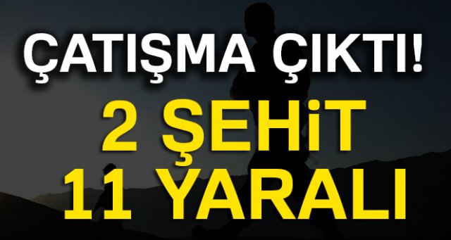 Tendürek’te çatışma: 2 şehit, 11 asker yaralı