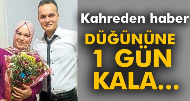 Düğününe bir gül kala öldürüldü!