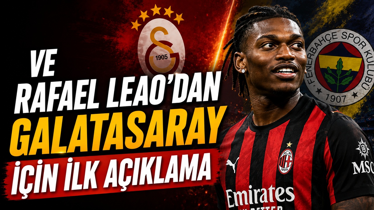 Leao'dan Milan'a veda: Galatasaray yolu açıldı