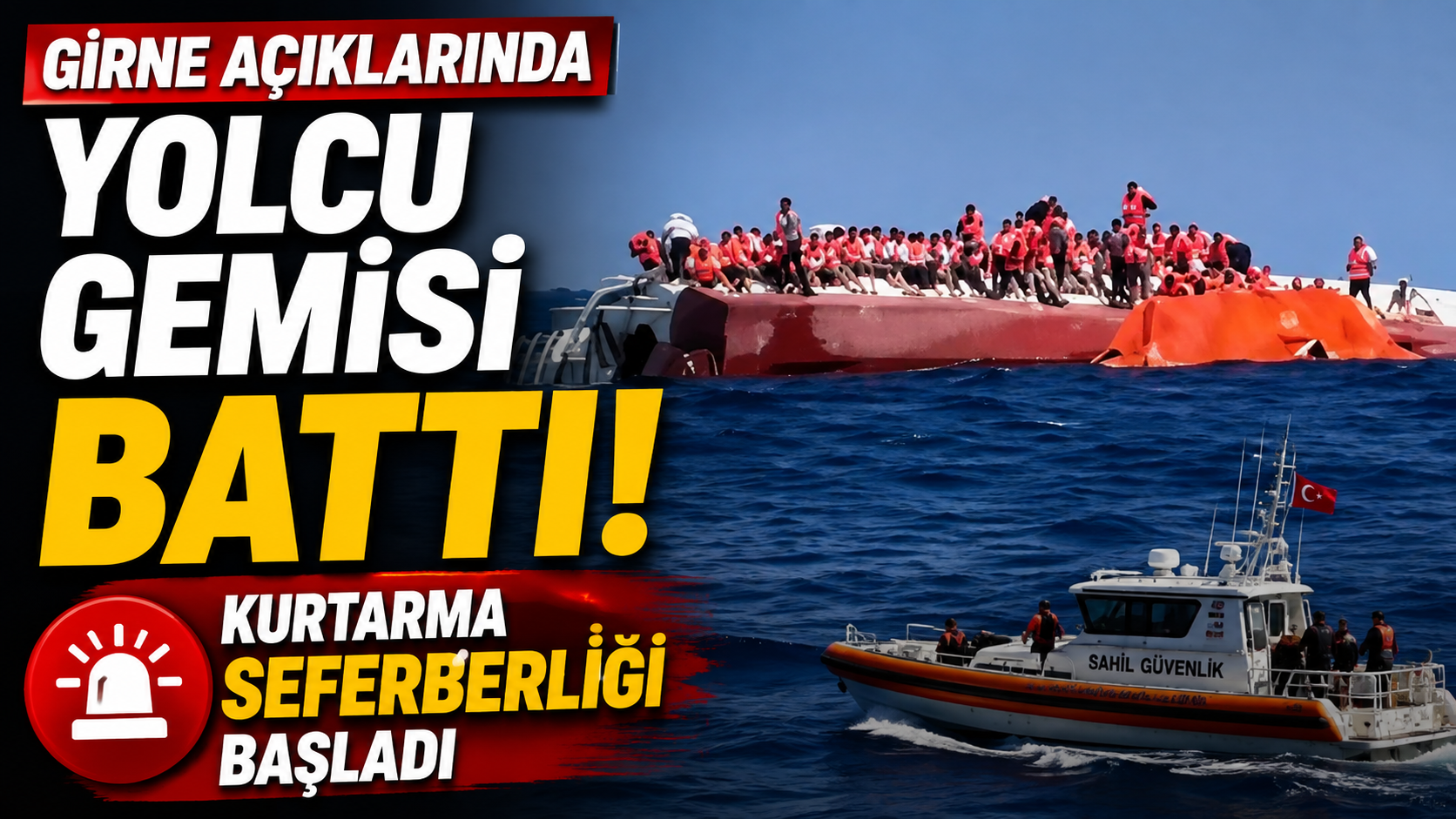 Girne açıklarında yolcu gemisi battı: Kurtarma seferberliği başladı