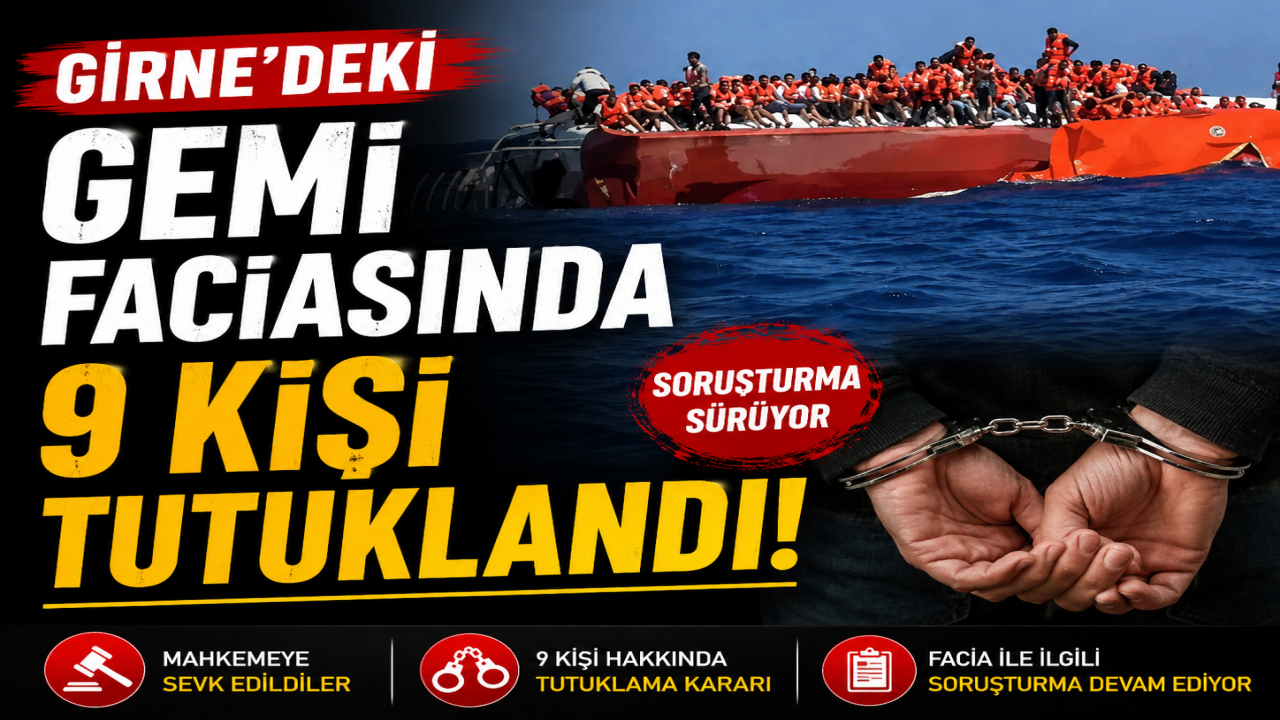 Girne’deki gemi faciasında 9 kişi tutuklandı