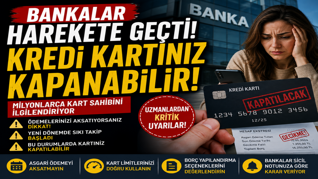 Bankalar harekete geçti! Kredi kartınız kapanabilir