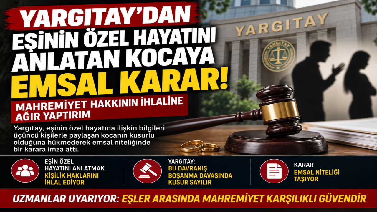 Yargıtay’dan eşinin özel hayatını anlatan kocaya emsal karar