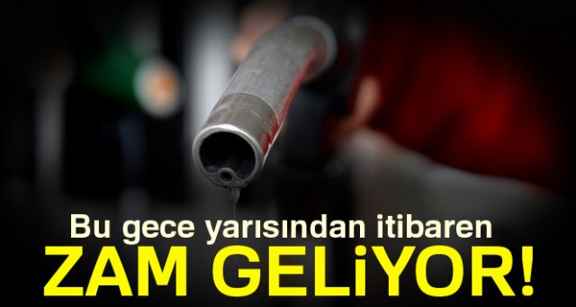 Benzin ve motorin fiyatlarına zam geliyor...