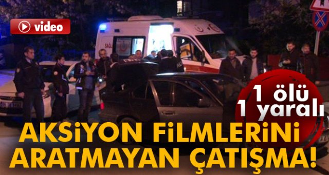 Başkent’te aksiyon filmi gibi çatışma: 1 ölü, 1 yaralı