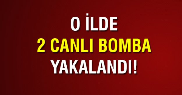 SON DAKİKA! 2 Canlı bomba yakalandı