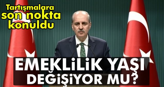 Başbakan Yardımcısı Kurtulmuş'tan emeklilik yaşı açıklaması