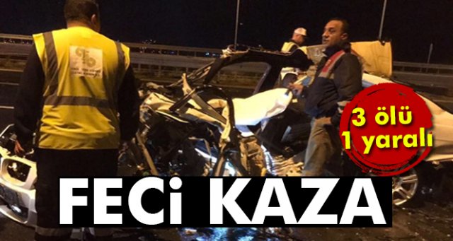 İzmir'de feci kaza: 3 ölü, 1 ağır yaralı