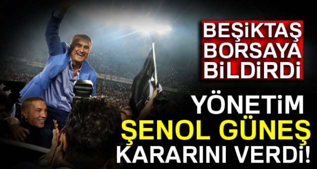 Beşiktaş'ta Şenol Güneş ile 1 yıl daha!