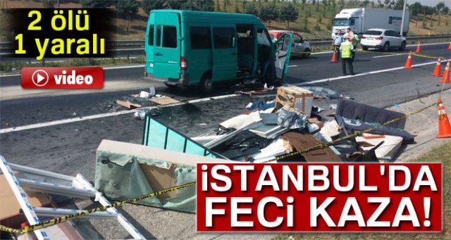 İstanbul TEM Otoyolu'nda feci kaza: 2 ölü, 1 yaralı