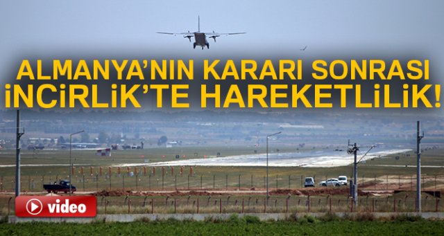 İncirlik'te hareketlilik sürüyor!