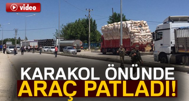 Karakol önünde araç patladı! Yaralılar var...