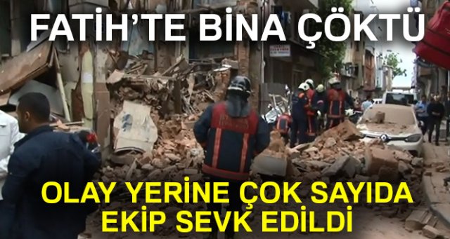 Fatih'te metruk bir bina çöktü