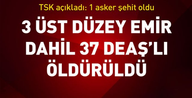 TSK: El Bab'da DEAŞ’ın 3 üst düzey emiri öldürüldü