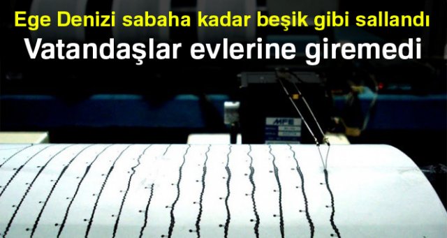 Ege Denizi sabaha kadar beşik gibi sallandı