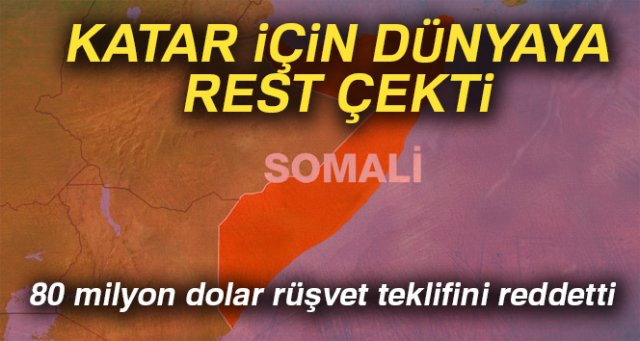 Somali 80 milyon dolar rüşvet teklifini reddetti