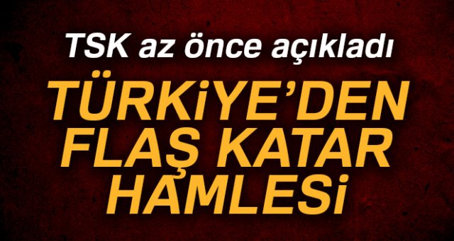 TSK’dan Katar açıklaması