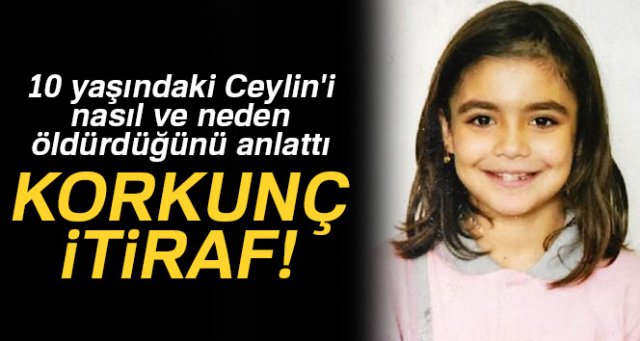 Ceylin'i fidye için eve çağırıp öldürmüşler