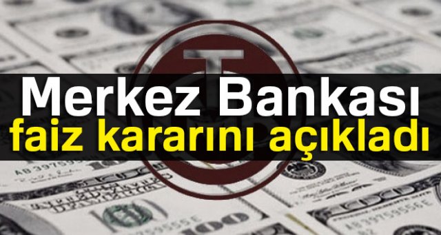 Merkez Bankası faiz kararını açıkladı