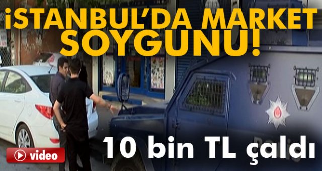 Silahlı ve maskeli soyguncular süpermarketten 10 bin TL çaldı