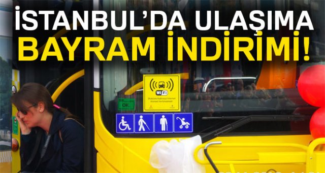 İstanbul'da Ramazan Bayramı'nda ulaşım %50 indirimli