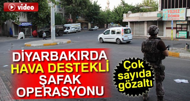 Diyarbakır'da hava destekli şafak operasyonu: Gözaltılar var